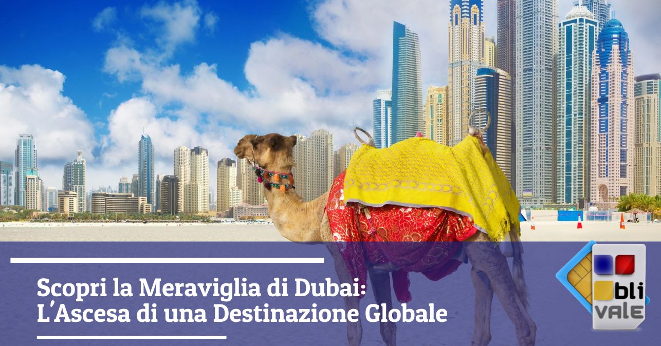 blivale_image_it_Scopri la Meraviglia di Dubai_643x337 Scopri la Meraviglia di Dubai: L'Ascesa di una Destinazione Globale